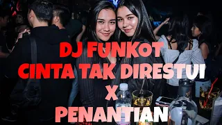 Download DJ FUNKOT CINTA TAK DI RESTUI X PENANTIAN FULLBASS INDO GALAU TIME BRO 🍻💃🏻💃🏻 MP3