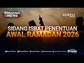 Lagu BREAKING NEWS - Sidang Isbat Penentuan Awal Ramadan 1447 Hijriah/2026