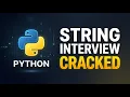 43 Top Python String Interview Questions Coding Examples Crack Python Interviews