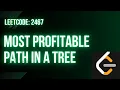 Leetcode 2467 Most Profitable Path in a Tree