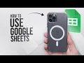How to Use Google Sheets on iPhone guide