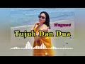 Download Lagu Wayase_Tujuh_Dan_Dua_‼️Lagu wayase terbaik____