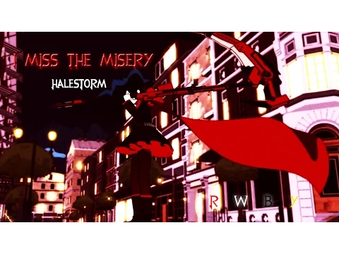 Download MP3 RWBY AMV - I Miss the Misery