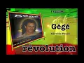 Gégé - Révolution (momon papa lé la)
