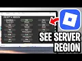 How To See Server Region In Roblox - Full Guide