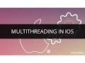 Multithreading in iOS iOS Tutorial for Beginners iOS Development Tutorial for Beginners