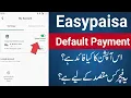 Easypaisa Default Payment Method Settings How to Manage Default Payment Options in Easypaisa App