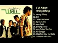 Download Lagu Full Album Orang Bilang - Wali Band 