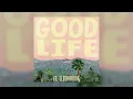 Good Life, Elderbook - Good Life (Sped Up)