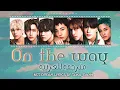 NCT DREAM - ON THE WAY Lyrics مترجمة للعربية