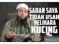 Download Lagu Saran Ustadz Dr Khalid Basalamah untuk Tidak Memelihara Kucing