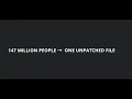 147 Million People Hacked Because of ONE Unpatched File