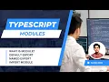 Typescript Modules - Typescript Tutorial 5
