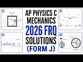 2026 AP Physics C Mechanics Form J FRQ Solutions