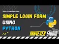 How to create Login Form using Python Tkinter 2022