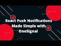 How to Set Up OneSignal on Your React Web App Push Notifications Made Easy