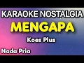 Download Lagu MENGAPA Koes Plus Karaoke Nada Pria