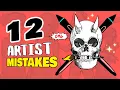12 deadly MISTAKES TO AVOID AS ARTISTS