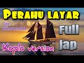 Download Lagu PERAHU LAYAR KOPLO (FULL JAP KENDANG)