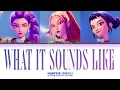 Download Lagu HUNTRIX (헌트릭스) 'What It Sounds Like' Lyrics (Color Coded Lyrics)