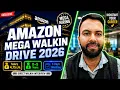 Amazon Mega Walk-in Drive 2026 Latest Amazon Hiring Salary 4 75 LPA Eligibility Apply Now