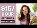 11 Online Jobs that Pay 15 per Hour or More for BEGINNERS in 2023