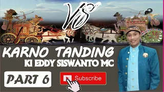 ki eddy siswanto karno tanding seri perang bratayudha part 6