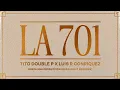 La 701 - Tito Double P Luis R Conriquez