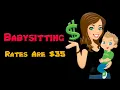 My Babysitting Rates Are 35 an Hour