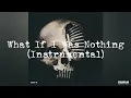 All That Remains - What If I Was Nothing (Instrumental)