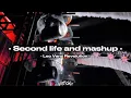 Lagu SECOND LIFE X MASHUP PARTY LEO VANZ REVOLUTION