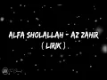 Download Lagu Alfa sholallah -Az zahir lirik