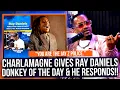 Charlmagne Tha God gives Ray Daniels Donkey of The Day because of Jay Z He RESPONDS