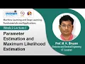 Lec 11 Parameter Estimation and Maximum Likelihood Estimation