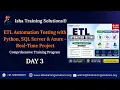 ETL Automation Testing Day 3 on 7th August 2026 Call WhatsApp on 91-9133190573 to Enroll