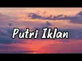 ST12 - Putri Iklan (Lyrics)