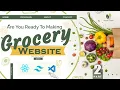 Build a Fast and Responsive Animated Organic Grocery Landing Page with ReactJS l Speed Code l Part-2