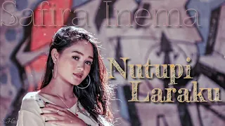 Download SAFIRA INEMA - NUTUPI LARAKU || Lirik Terjemahan MP3