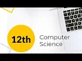 12th Computer Science - Chapter