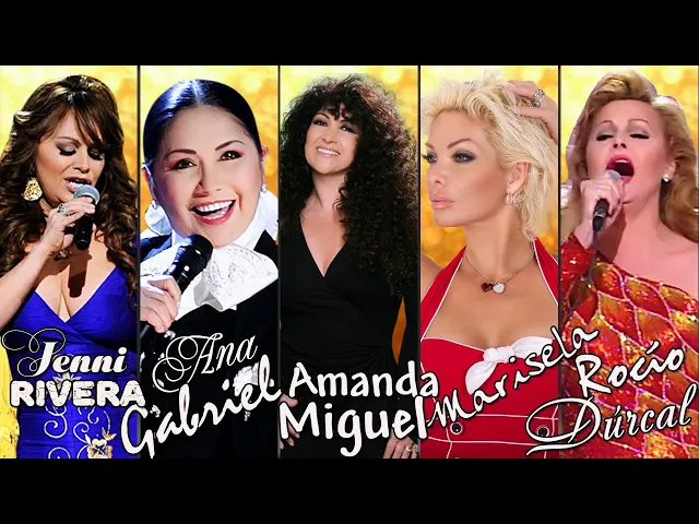 Download MP3 Ana Gabriel, Rocío Dúrcal, Amanda Miguel, Marisela Y Jenni Rivera EXITOS Mix Sus Mejores Canciones