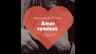 raphael ngove isonic t leko m amor eltonnick remix 
