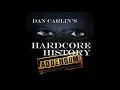 EP7 Hardcore History On Fire