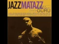 Download Lagu Guru - Count Your Blessings [JazzMatazz Vol. II]