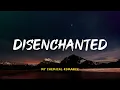 Download Lagu My Chemical Romance - Disenchanted | Lyric Video | Indo Subtitle| Lirik Indonesia | Lirik Terjemahan