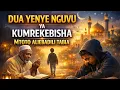 Lagu DUA YENYE NGUVU YA KUMREKEBISHA MTOTO ALIEBADILI TABIA