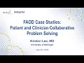 FAOD Case Studies Patient and Clinician Collaborative Problem Solving