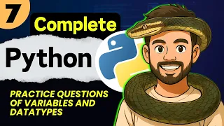 Lec 7 Practice Questions of Variables and DataTypes Python Full Course 2025