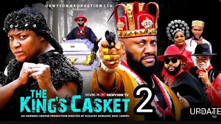 the kings casket pt 2 review latest nollywood movie lizzygold onuwaje yul edochie