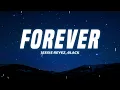 Jessie Reyez - FOREVER (Lyrics) ft. 6LACK