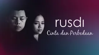 rusdi cinta dan perbedaan official video 